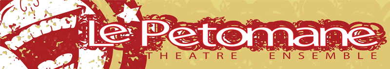 Le Petomane Theatre Ensemble